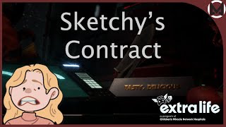 ExtraLife Game Day  Sketchys Contract [upl. by Atik]