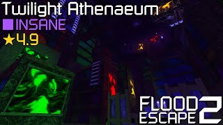 Flood Escape 2  Twilight Athenaeum  FE2 Community Maps INSANE [upl. by Yznel]