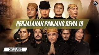 Perjalanan Panjang Dewa 19  Cerita Band [upl. by Kristoforo332]