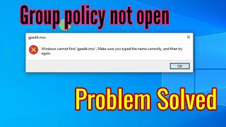 SOLVED Windows cannot find gpeditmsc make sure you typed the name correctly and then try again [upl. by Sammer621]