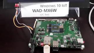 Testing I2C on iMX6Q board running Windows 10 IoT Core OS [upl. by Gertruda]