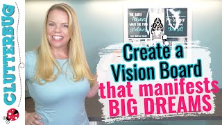 How to Make a Vision Board that Manifests BIG DREAMS [upl. by Searcy]