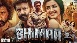 Bhima Full South Indian movie in hindi dubbed 2024  Gopichand Malvika Sharma  Facts and Review [upl. by Mackenie344]