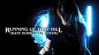 RAGE OF LIGHT  Running Up That Hill KATE BUSH METAL COVER [upl. by Alur]