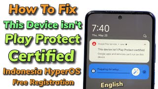 How to Fix This Device isnt Play Protect Certified English [upl. by Suivatnod]