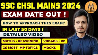 SSC CHSL MAINS 2024 EXAM DATE OUT  COMPLETE STRATEGY  MATHS MANIA [upl. by Nycila]