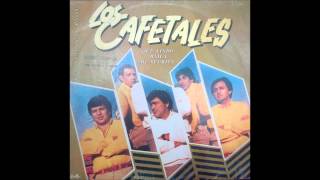 LOS CAFETALES  COMPILADOS RETROS  SUBIDO POR ALFREDO [upl. by Oiratnom]