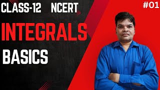 01 Class 12 Math NCERTCh7 integral basics [upl. by Germaine]