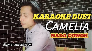 KARAOKE DUET CAMELIA NADA COWOK MEMETMK [upl. by Yllod]