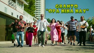 GRANTO ГРАНТО  OPA NINA NAY  NEW 2024 [upl. by Petulah]