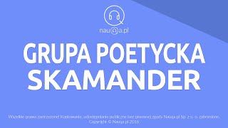 SKAMANDER– grupa poetycka  informacje ogólne i omówienie wierszy  nauqa [upl. by Renraw170]