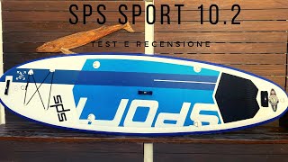 SUP SPS SPORT TEST E RECENSIONE [upl. by Anirehc]