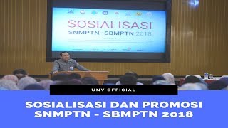 Sosialisasi dan Promosi SNMPTN  SBMPTN 2018 [upl. by Nesmat556]