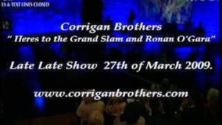 Corrigan Brothers Late Late Show 27Th March 2009 [upl. by Niwhsa]