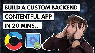 Build A Contentful Custom Backend App In 20 Mins [upl. by Erlene]