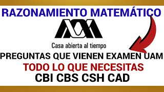 PREGUNTAS QUE VIENEN EN EL EXAMEN UAM RAZONAMIENTO MATEMATICO [upl. by Theo980]