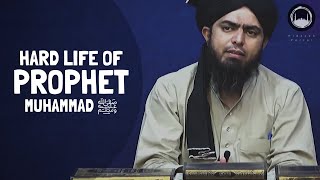 Hard Life Of Prophet MUHAMMAD ﷺ Engineer Muhammad Ali Mirza [upl. by Antonius12]