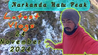 Narkanda Hatu Peak Latest Updates And Latest vlogs [upl. by Enomahs]