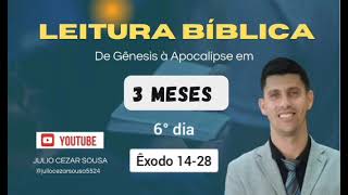 Êxodo 1428  LEITURA EM 3 MESES  6° dia  Pr Julio Sousa [upl. by Iramohs]