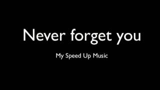 Never forget you  Speed up [upl. by Jehiel]