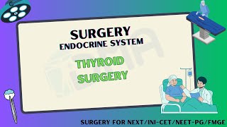 Thyroid surgery  Surgery for NEXTINICETNEETPGFMGE  DMA [upl. by Airdna286]