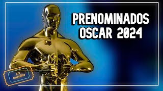 lista de prenominados a los premios OSCAR 2024 [upl. by Ornie]