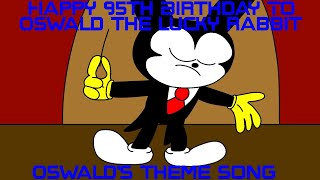 Oswalds Theme Song Happy 96th Birthday To Oswald The Lucky Rabbit [upl. by Leva]