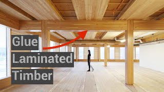 An Introduction to Glue Laminated Timber GLT [upl. by Odyssey]