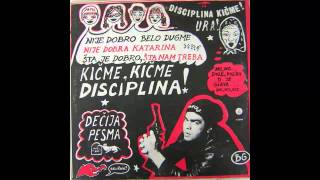 Disciplina Kicme  Decja pesma 1  Audio 1987 HD [upl. by Etiuqal]