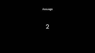 Assuage [upl. by Dirgni]