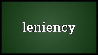 Leniency Meaning [upl. by Kennan]