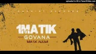 GOVANA  1 MATIK  1MATIK RIDDIM CLEAN BY DJDEE 2021 [upl. by Aremmat128]