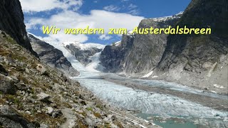 Wir wandern zum Austerdalsbreen Norwegen [upl. by Aliakam981]