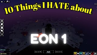 10 things I HATE in Sols RNG Eon1 [upl. by Carlynne]