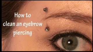 How to Clean an Eyebrow Piercing [upl. by Nylasor544]