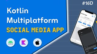 Kotlin Multiplatform amp Ktor  Build Your Own Social Media App EP 16 D  Home Screen Posts [upl. by Gnuhc904]