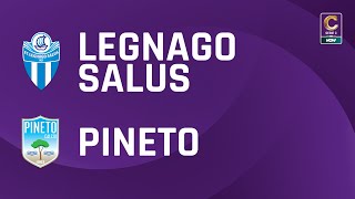 Legnago Salus  Pineto 21  Gli Highlights [upl. by Aid]