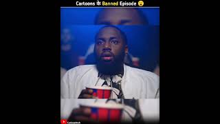 Cartoons के Banned Episodes 😮  Banned Episodes Of Famous Cartoons  shorts [upl. by Duff188]