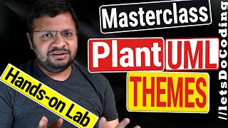 PlantUml Themes Masterclass  Beautify PlantUML Diagrams  LetsDoCoding [upl. by Nnyl]