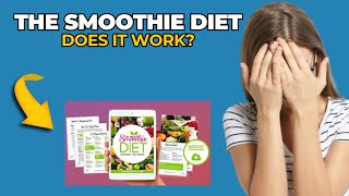 The Smoothie Diet ⚠️ ALERT ⚠️ Weight Loss Smoothie Recipes  The Smoothie Diet Review [upl. by Eilarol]