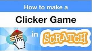 How to Make a Clicker Game on Scratch  Part 1 [upl. by Devon]