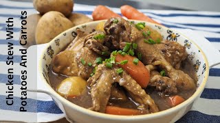 How To Cook Chicken Stew With Potatoes And Carrots [upl. by Aivek]