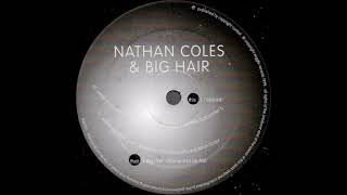 Nathan Coles amp Big Hair ‎– Flobadob Big Hairs Manor House Mix [upl. by Ahseikan]