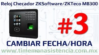 Reloj Checador MB300 Parte 3  Ajustar Fecha y Hora  ZKSoftware  ZKTeco  Huella Digital [upl. by Nongim]