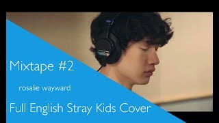 Mixtape2  English Stray Kids Cover【rosalie】 [upl. by Keyte794]