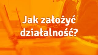 Jak założyć działalność gospodarczą [upl. by Gnurt647]