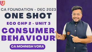 Consumer Behaviour  One Shot Marathon  CA Foundation Dec 2023  CA Mohnish Vora MVSIR [upl. by Amees]