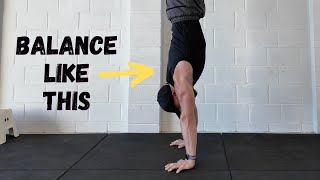 Handstand Balance Explained DO THESE DRILLS [upl. by Enrika]