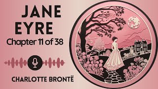 No Ads Audiobook  Jane Eyre by Charlotte Brontë  Chapter 11 of 38 WomenWednesdays [upl. by Evander457]