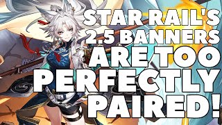 Star Rails 25 Banner Breakdown THIS BANNER IS DANGEROUSLY WELL MADE [upl. by Ytitsahc535]